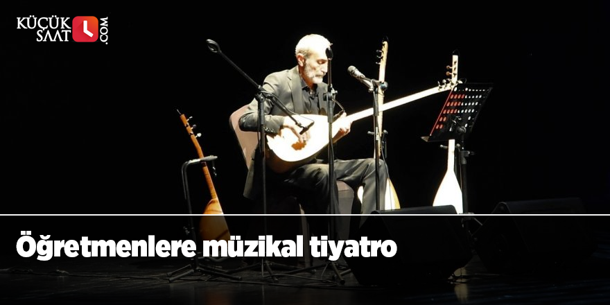 Öğretmenlere müzikal tiyatro