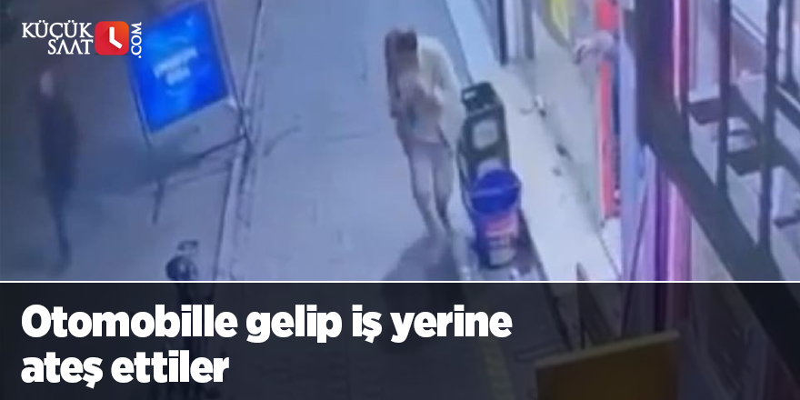 Otomobille gelip iş yerine ateş ettiler