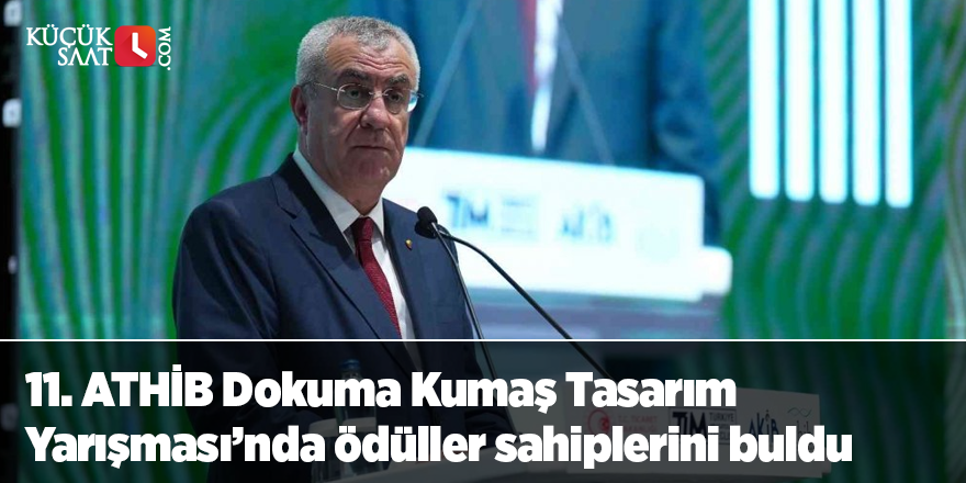 11. ATHİB Dokuma Kumaş Tasarım Yarışması’nda ödüller sahiplerini buldu