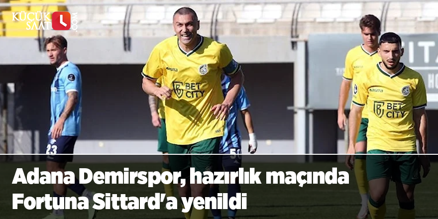 Adana Demirspor, hazırlık maçında Fortuna Sittard'a yenildi
