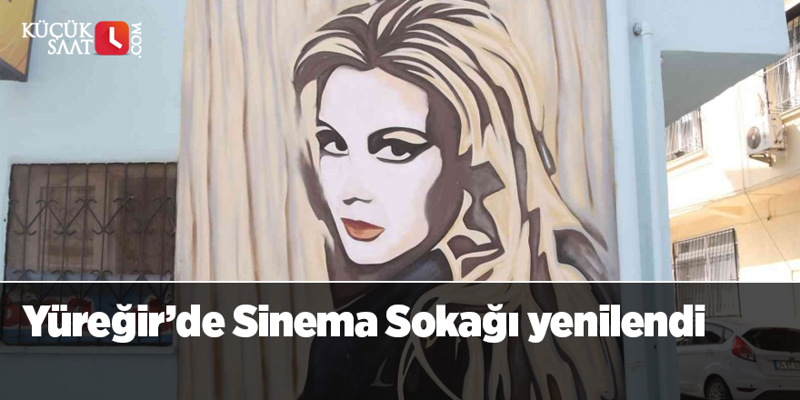 Yüreğir’de Sinema Sokağı yenilendi