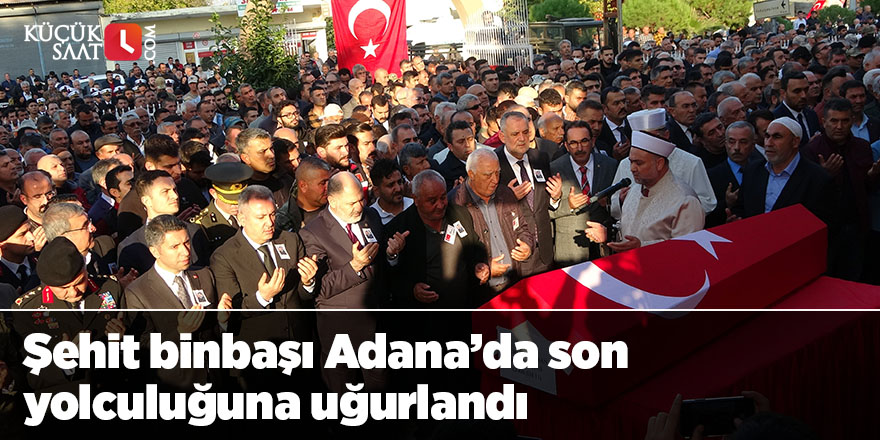 Şehit binbaşı Adana’da son yolculuğuna uğurlandı