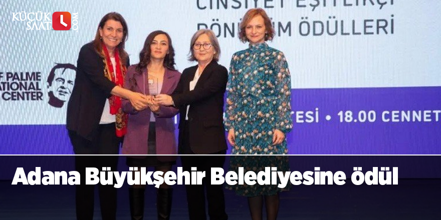 Adana Büyükşehir Belediyesine ödül