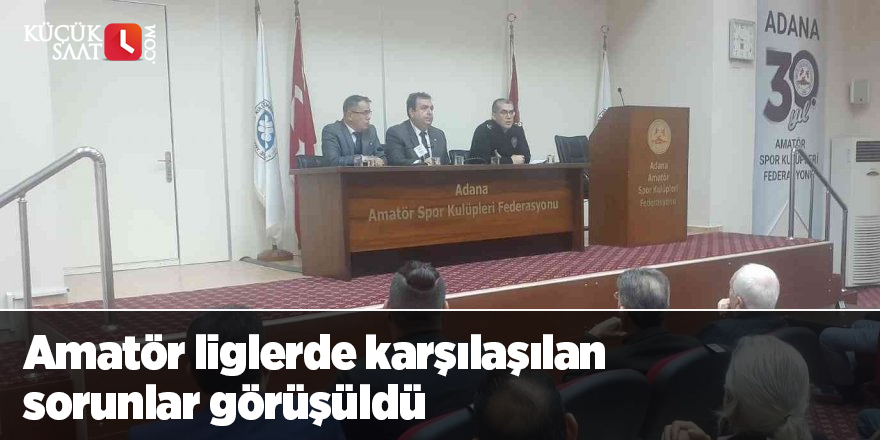 Amatör liglerde karşılaşılan sorunlar görüşüldü