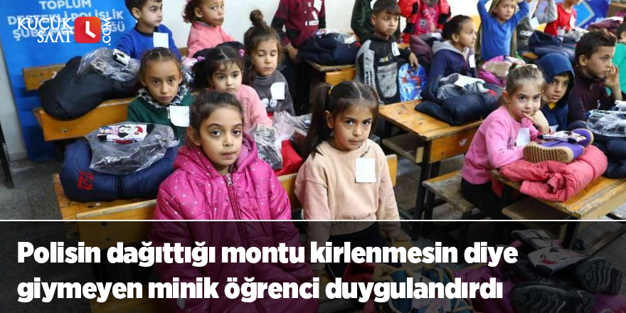 Polisin dağıttığı montu kirlenmesin diye giymeyen minik öğrenci duygulandırdı