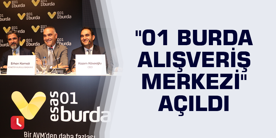 "01 Burda Alışveriş Merkezi" açıldı