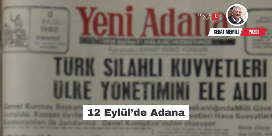 12 Eylül’de Adana