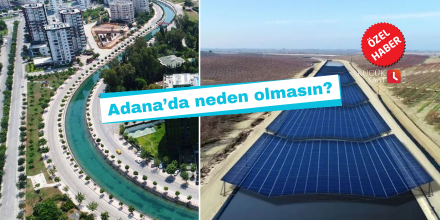 Adana’da neden olmasın?