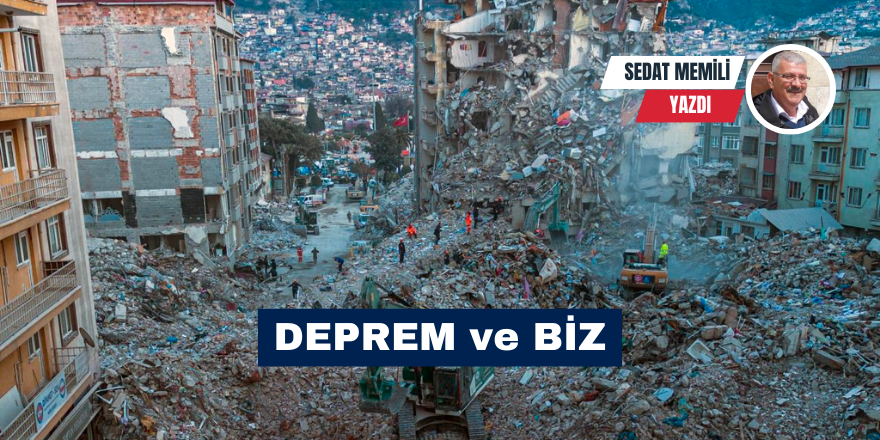 Deprem ve Biz