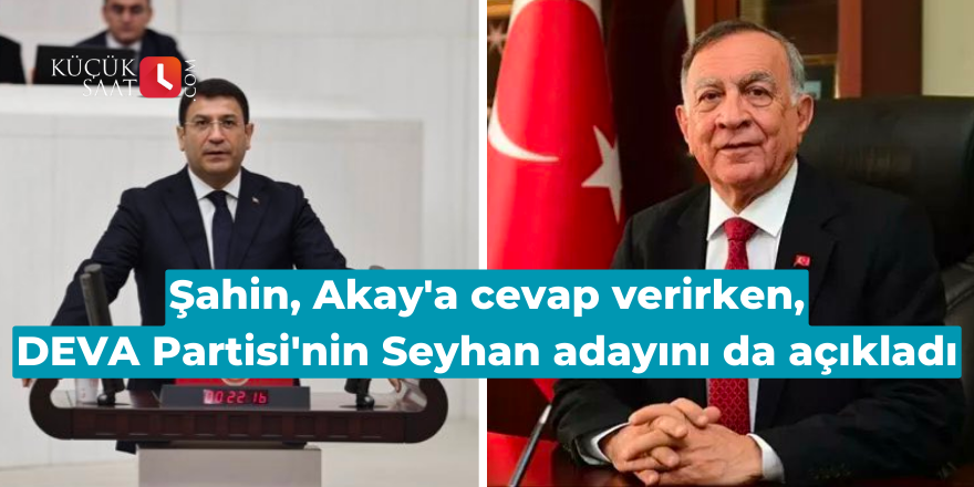 DEVA Partisi'nden Akif Kemal Akay'a cevap: Kendi adayımızı çıkaracağız