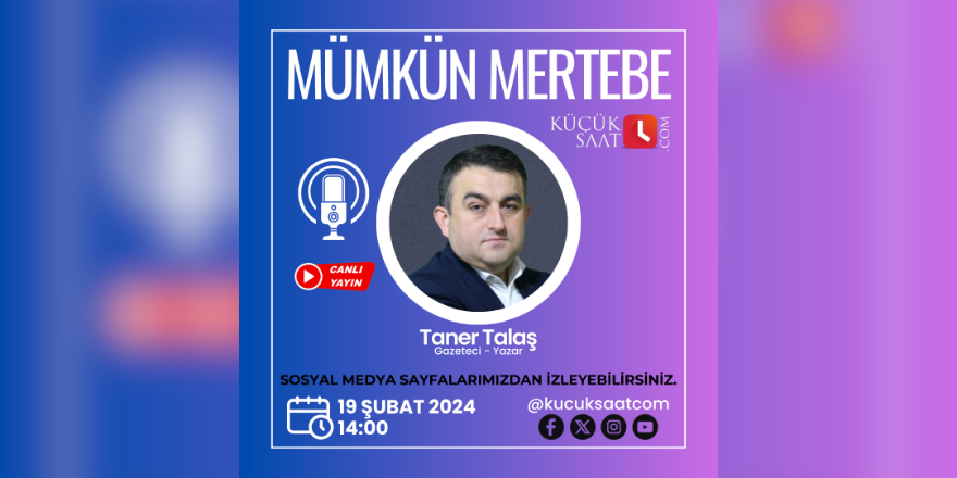 Gündem yoğun: İşte Taner Talaş ile Mümkün Mertebe'de bugün