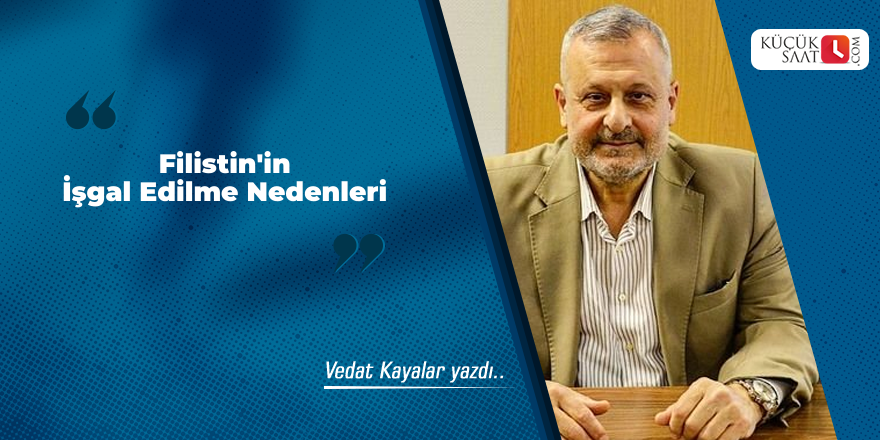 Filistin'in İşgal Edilme Nedenleri