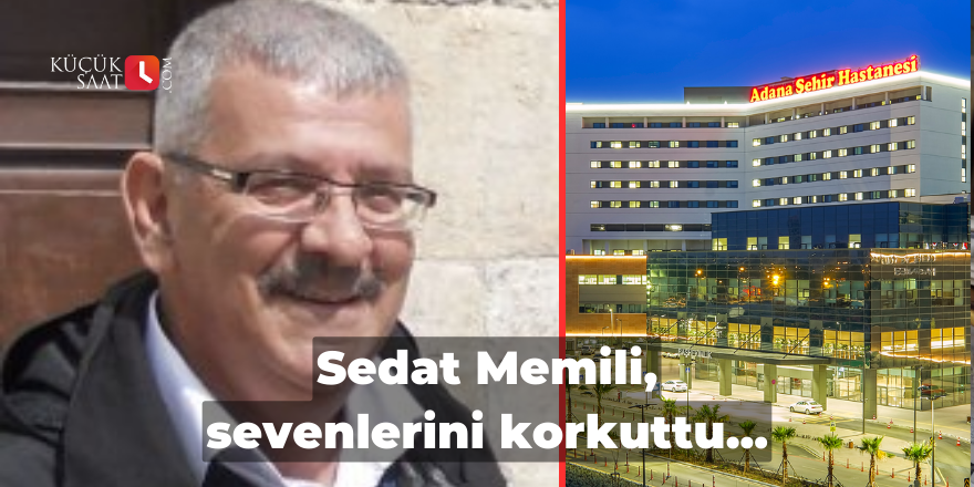 Geçmiş olsun Sedat Memili...
