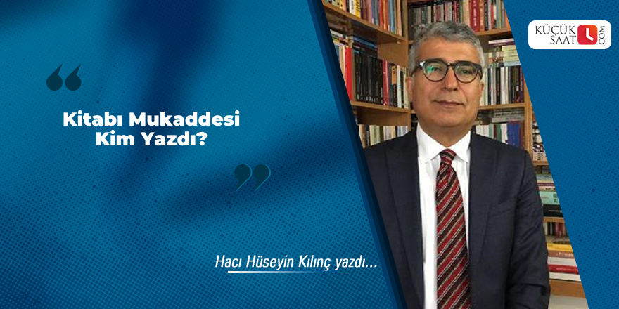 Kitabı Mukaddesi Kim Yazdı? (2)