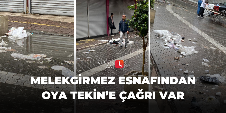 Melekgirmez esnafından Oya Tekin’e çağrı var