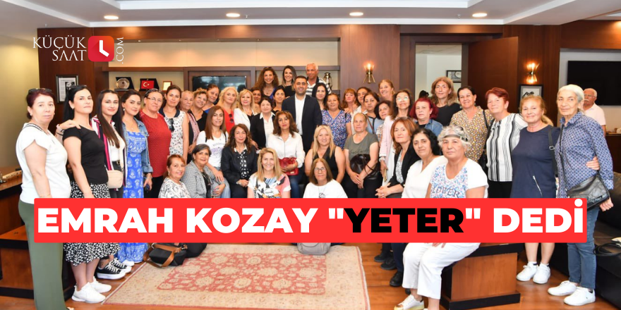 Emrah Kozay "yeter" dedi