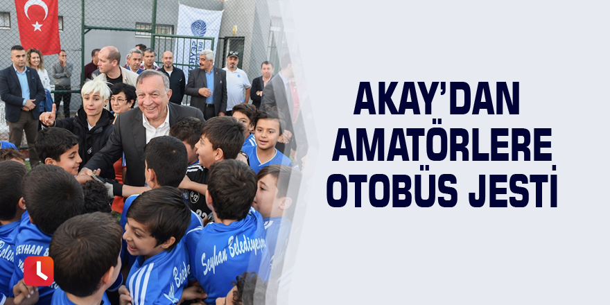 Akay’dan amatörlere otobüs jesti