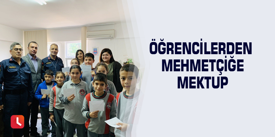 Öğrencilerden Mehmetçiğe mektup