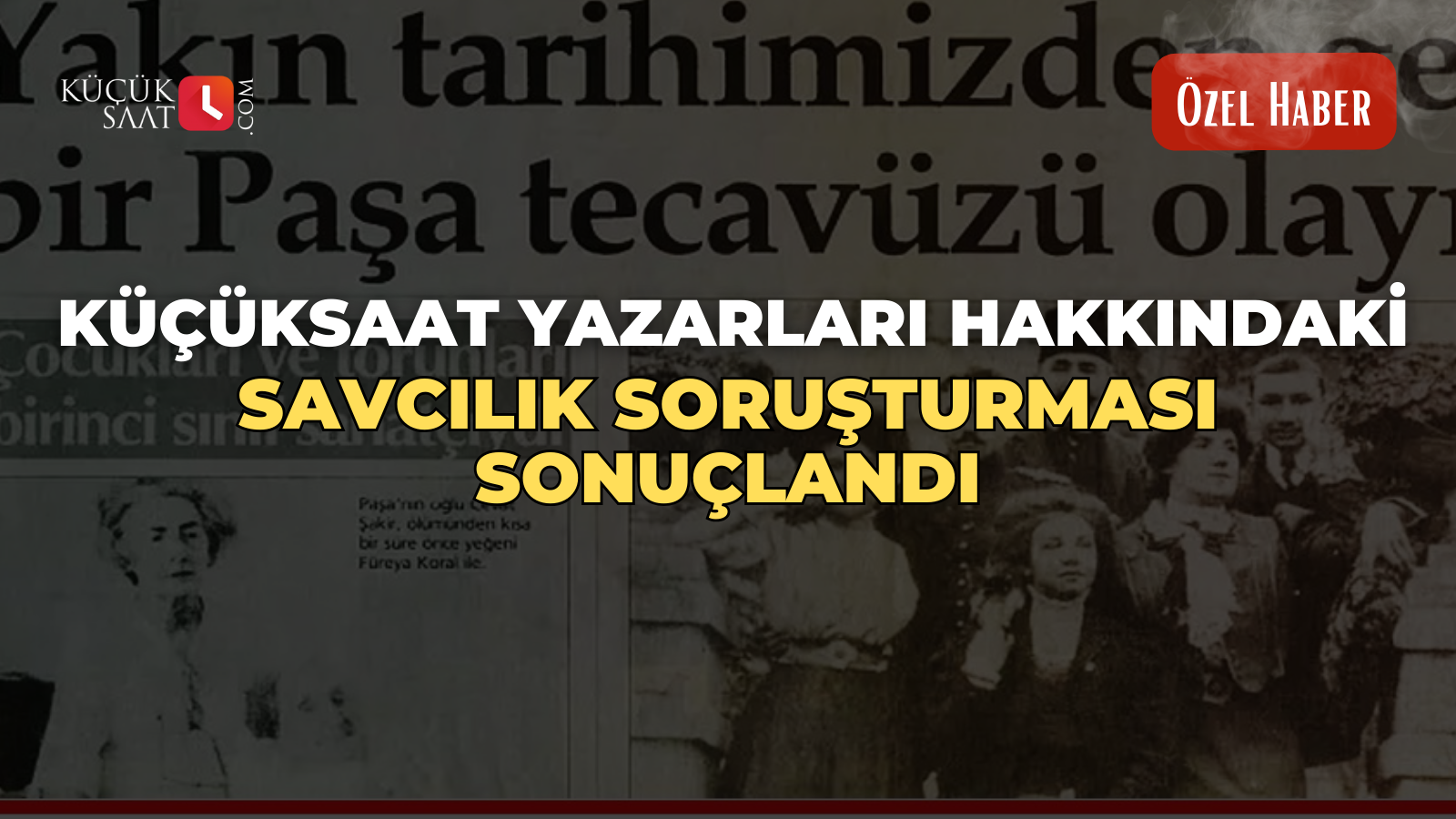Küçüksaat yazarları hakkındaki savcılık soruşturması sonuçlandı