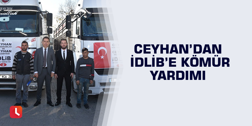 Ceyhan’dan İdlib’e kömür yardımı