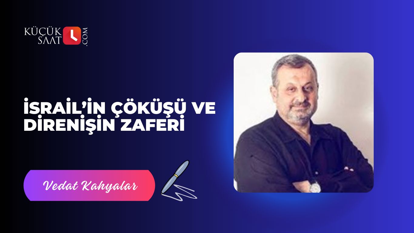 İsrail’in Çöküşü ve Direnişin Zaferi