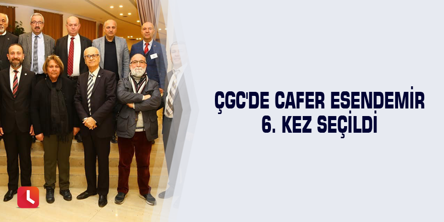 ÇGC'de Cafer Esendemir 6. kez seçildi