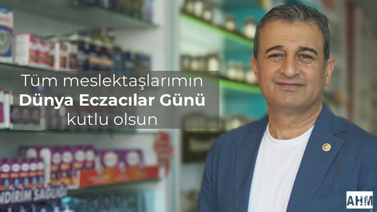 Burhanettin Bulut’tan 25 Eylül Dünya Eczacılar Günü Mesajı