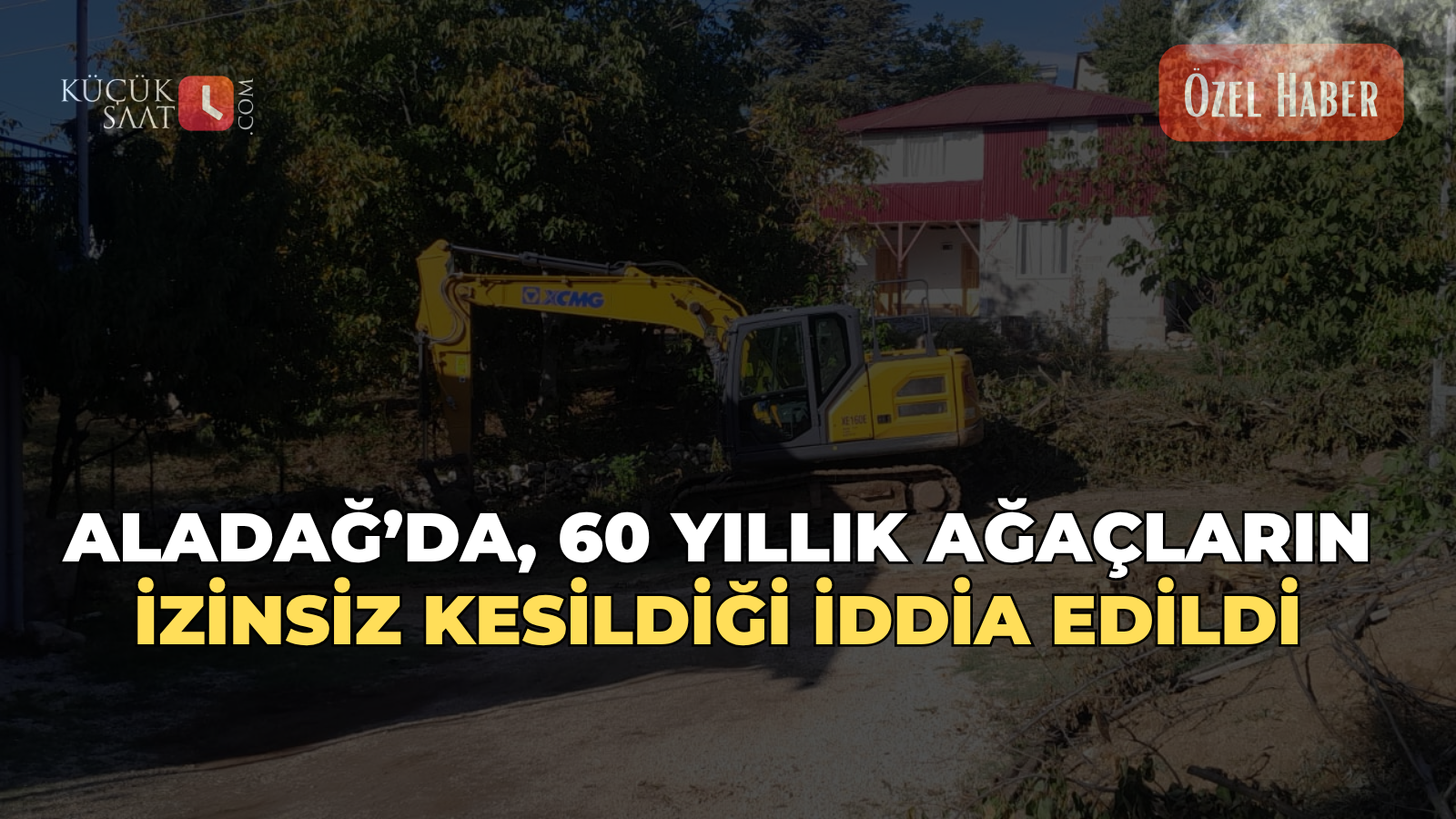 Aladağ’da, 60 yıllık ağaçların izinsiz kesildiği iddia edildi 