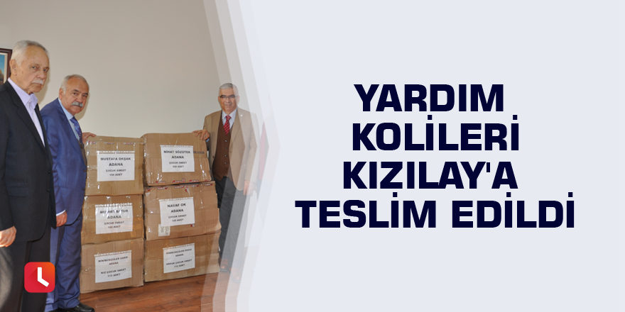 Yardım kolileri Kızılay'a teslim edildi