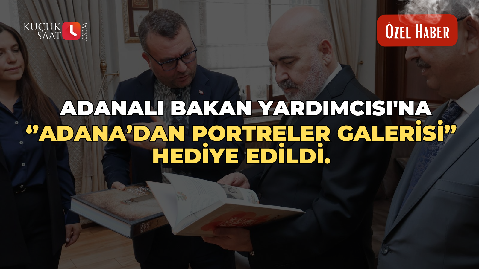 Adanalı Bakan Yardımcısı'na ''Adana’dan Portreler Galerisi” hediye edildi.