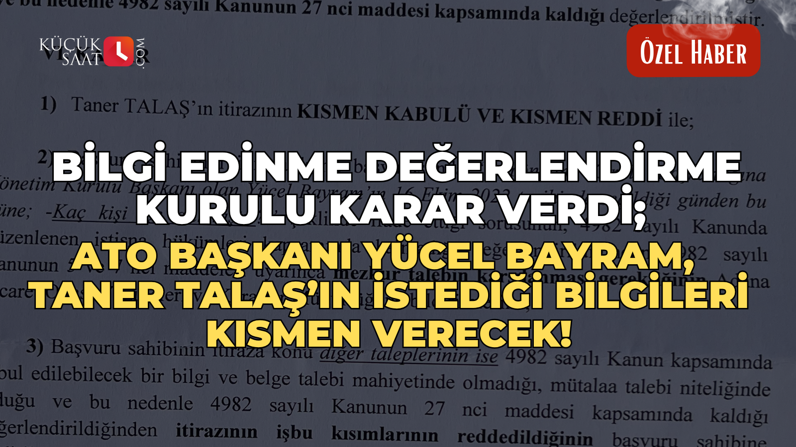 Bilgi Edinme Değerlendirme Kurulu karar verdi; ATO Başkanı Yücel Bayram, Taner Talaş’ın istediği bilgileri kısmen verecek!