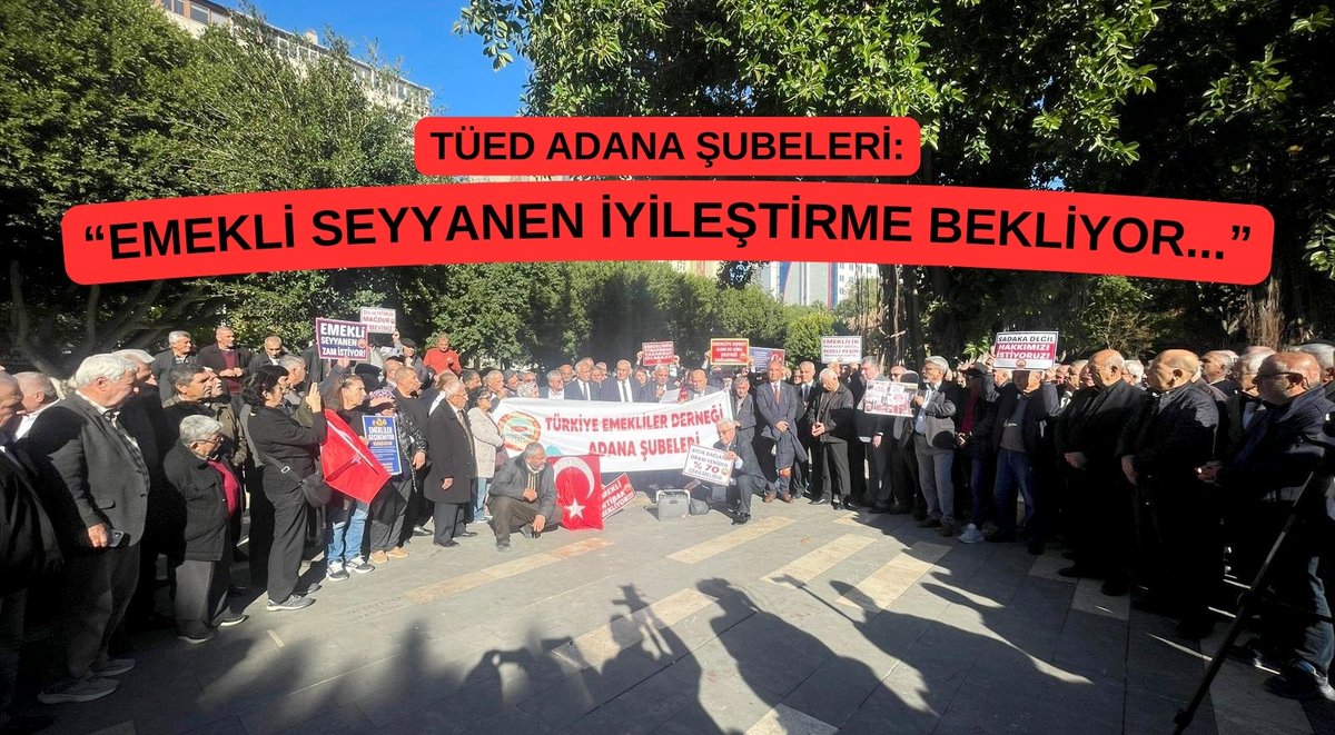 TÜED Adana’dan emekliler için sert çıkış: “Seyyanen İyileştirme Şart”