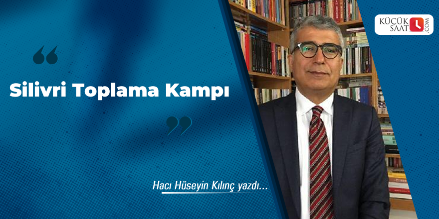 Silivri Toplama Kampı