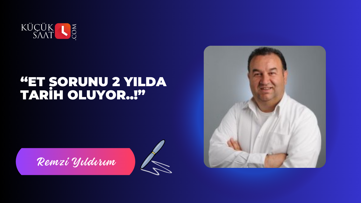 “Et Sorunu 2 Yılda Tarih Oluyor..!”