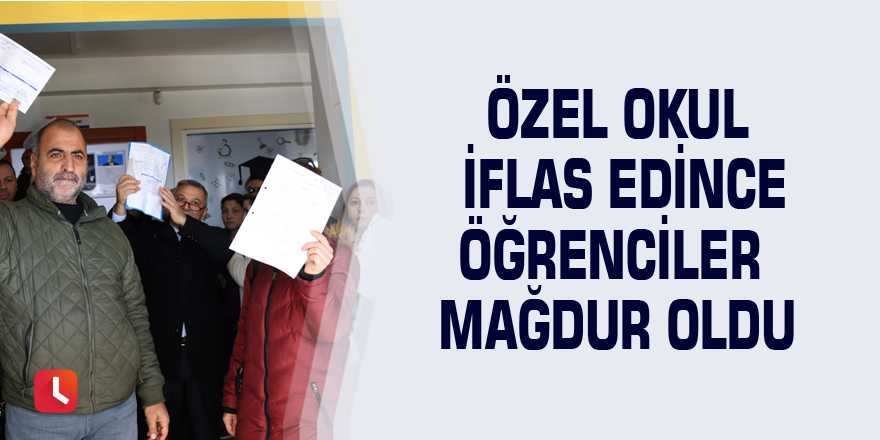 Özel okul iflas edince öğrenciler mağdur oldu