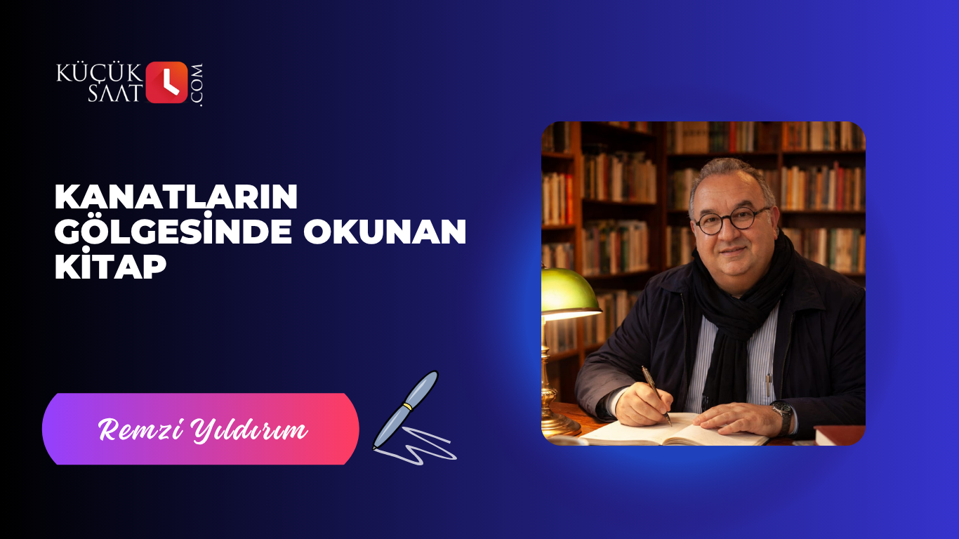 Kanatların gölgesinde okunan kitap