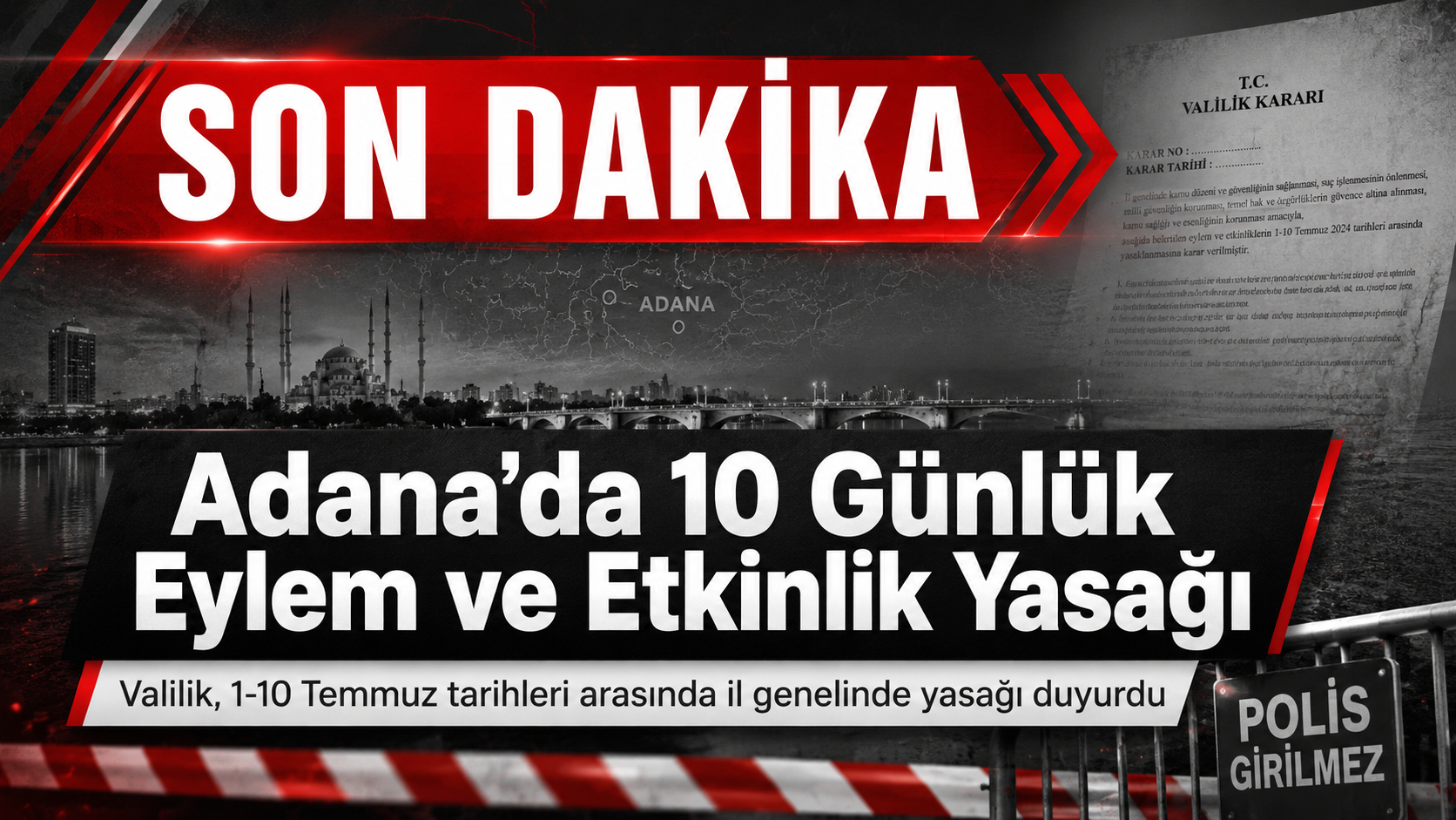 Adana’da 10 gün süreyle eylem ve etkinlik yasağı