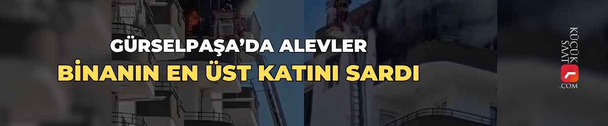 Gürselpaşa’da alevler binanın en üst katını sardı