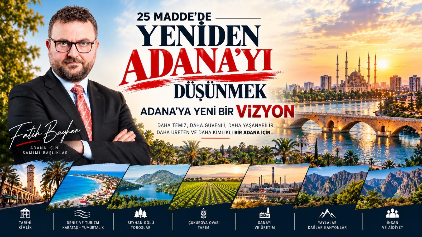 “Adana hepimizin ortak evidir”: Fatih Bayhan’dan gelecek vizyonu