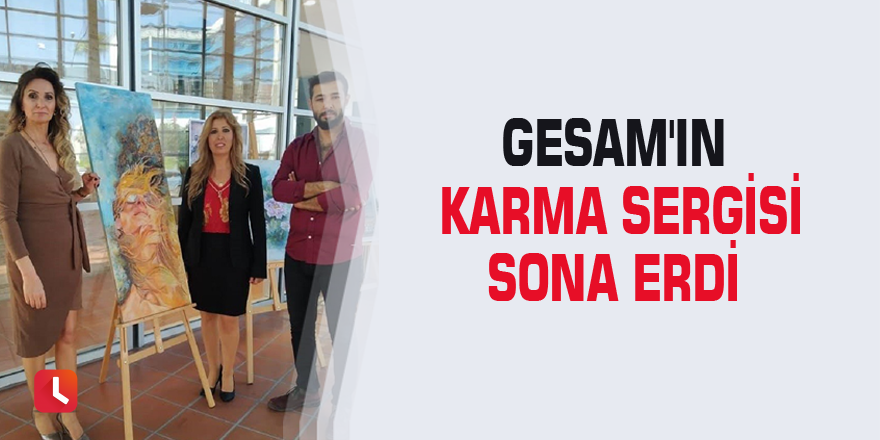 GESAM'ın karma sergisi sona erdi