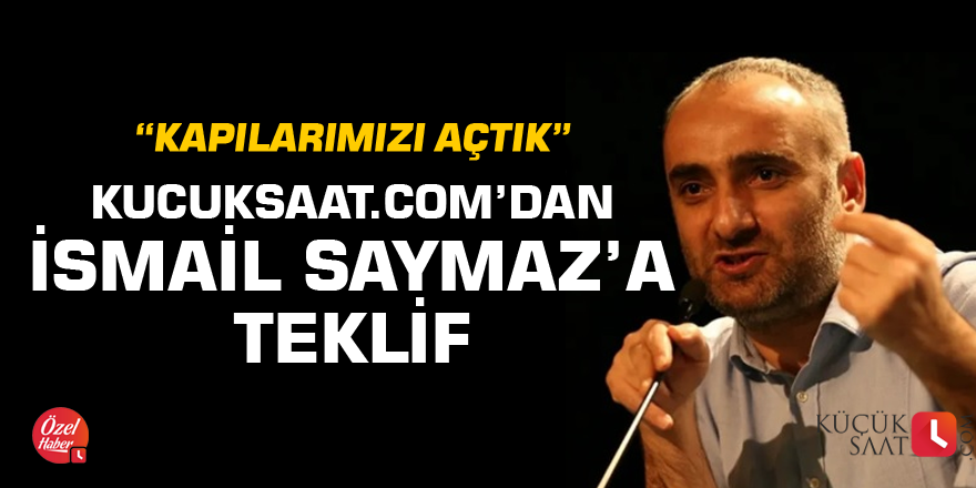 Kucuksaat.com'dan İsmail Saymaz'a teklif