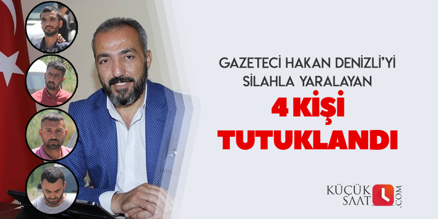 Denizli'ye saldırı düzenleyen 4 kişi tutuklandı