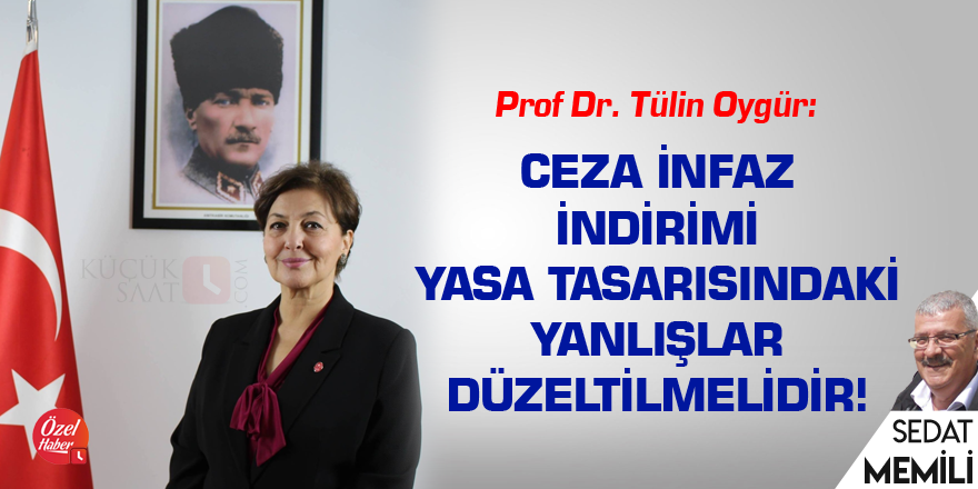 “Ceza İnfaz İndirimi Yasa Tasarısındaki Yanlışlar Düzeltilmelidir!”