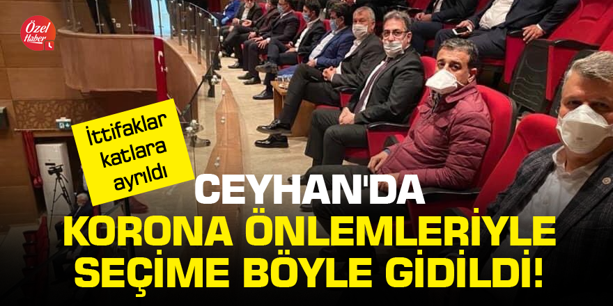 Ceyhan'da korona önlemleriyle seçime böyle gidildi!