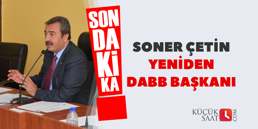 Soner Çetin yeniden DABB Başkanı