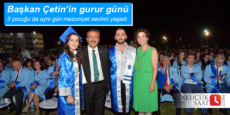 Başkan Çetin’in gurur günü