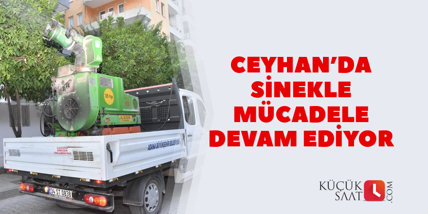 Ceyhan’da sinekle mücadele devam ediyor