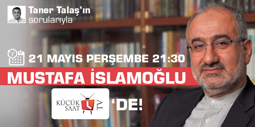 Mustafa İslamoğlu, Küçüksaat TV'de!