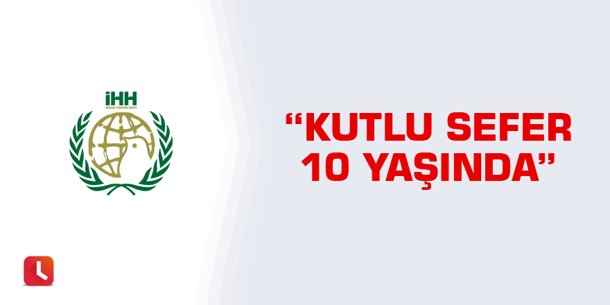 Eraslan: Kutlu Sefer 10 Yaşında