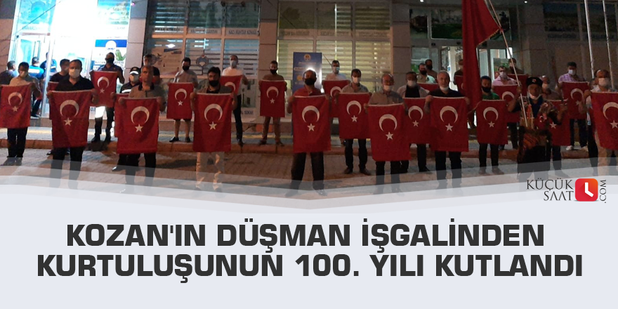 Kozan'ın düşman işgalinden kurtuluşunun 100. yılı kutlandı
